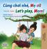 Let's play Mom! (Vietnamese English Bilingual Children's Book)