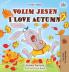 I Love Autumn (Croatian English Bilingual Book for Kids)