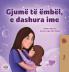 Sweet Dreams My Love (Albanian Children's Book)