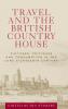 Travel and the British country house