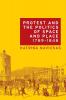 Protest and the politics of space and place 1789-1848