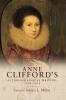 Anne Clifford's autobiographical writing 1590-1676