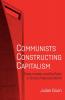 Communists constructing capitalism