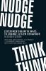 Nudge nudge think think