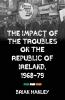 The impact of the Troubles on the Republic of Ireland 1968-79