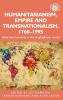 Humanitarianism empire and transnationalism 1760-1995