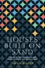 Houses built on sand
