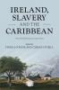 Ireland slavery and the Caribbean