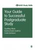 Your Guide to Successful Postgraduate Study