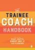 The Trainee Coach Handbook