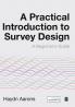 A Practical Introduction to Survey Design
