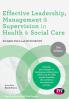 Effective Leadership Management and Supervision in Health and Social Care