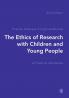 The Ethics of Research with Children and Young People