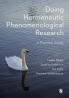 Doing Hermeneutic Phenomenological Research