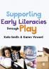 Supporting Early Literacies through Play