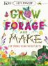 KEW: Grow Forage and Make