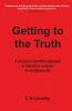 Getting to the Truth