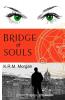 Bridge of Souls: Ancient Prophecy. Ultimate Evil.: 1 (Tavish Stewart Adventure)