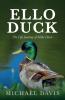 ELLO DUCK: The life Journey of Michael Davis (Walking with God)