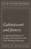 Cabinetwork and Joinery - Comprising Designs and Details of Construction with 2021 Working Drawings