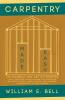Carpentry Made Easy - The Science and Art of Framing  - With Specific Instructions for Building Balloon Frames Barn Frames Mill Frames Warehouses Church Spires