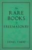 The Rare Books of Freemasonry