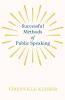 Successful Methods of Public Speaking