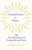 From Poverty to Power - OR The Realization of Prosperity and Peace