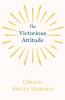 The Victorious Attitude