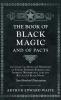 The Book of Black Magic and of Pacts