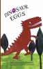 Dinosaur Eggs