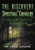 The Discovery of Spiritual Chivalry