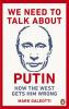 We Need to Talk About Putin