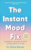The Instant Mood Fix