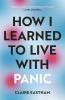 How I Learned to Live With Panic