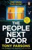 THE PEOPLE NEXT DOOR: dark twisty suspense from the number one bestselling author