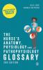 The Nurse's Anatomy Physiology and Pathophysiology Glossary