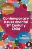 Contemporary Issues and the 21st Century Child