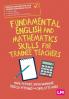 Fundamental English and Mathematics Skills for Trainee Teachers