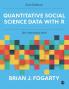 Quantitative Social Science Data with R