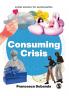 Consuming Crisis