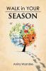 Walk in Your Season