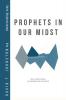 Prophets in Our Midst