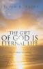 The Gift of God Is Eternal Life