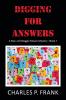 Digging for Answers