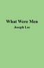 What Were Men