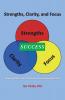Strengths Clarity and Focus
