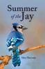 Summer of the Jay