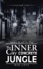The Inner City Concrete Jungle