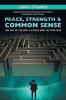 Peace Strength & Common Sense